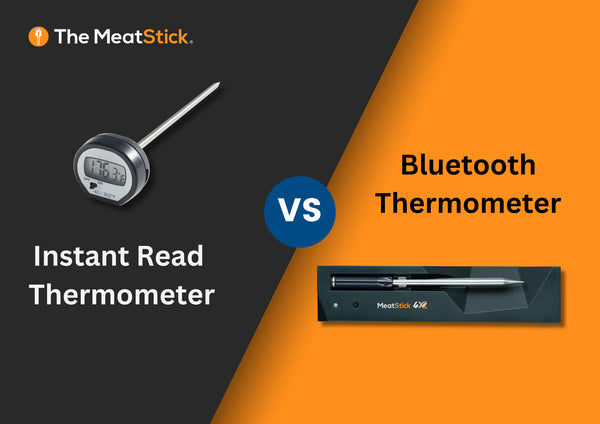 Instant Read vs. Bluetooth Thermometers: Which is Right for You?