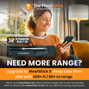 Need More Range? Upgrade to MeatStick X: Keep tabs from afar with 260+ ft / 80+ m range!
